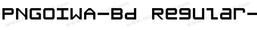 PNGoIWA-Bd Regular字体转换